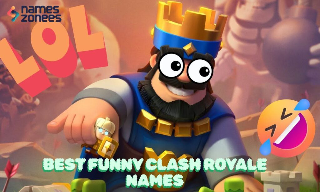Best Funny Clash Royale Names