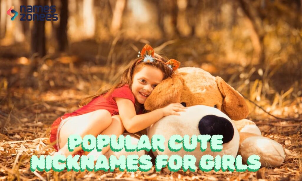 Popular Cute Nicknames for Girls