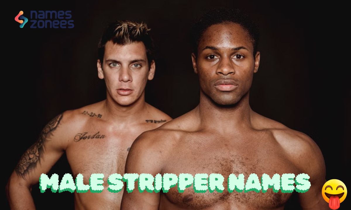222+ Best Male Stripper Names for Funny, Sexy & Cool Stage Ideas
