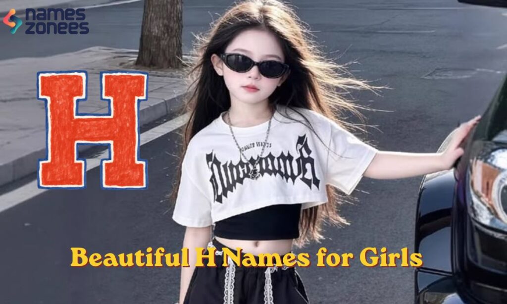 Beautiful H Names for Girls
