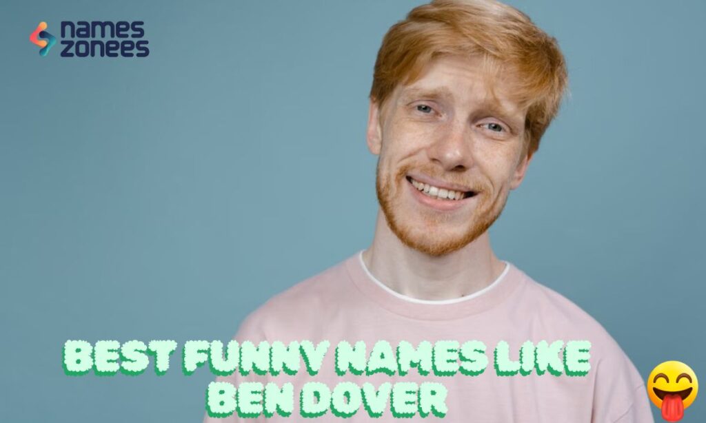 Best Funny Names Like Ben Dover