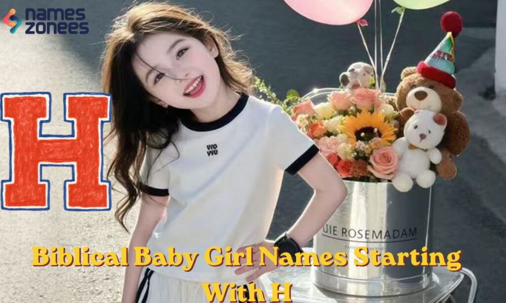 Biblical Baby Girl Names Starting With H