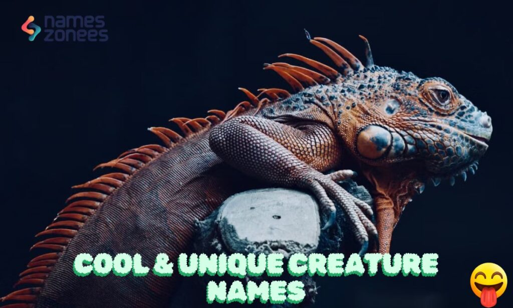Cool & Unique Creature Names