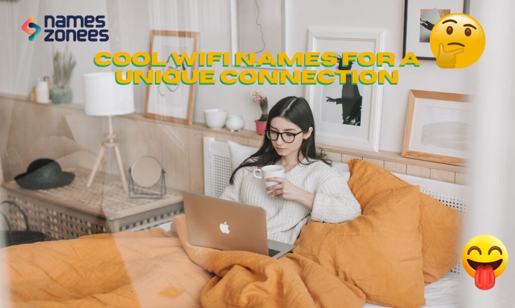 Cool WiFi Names for a Unique Connection