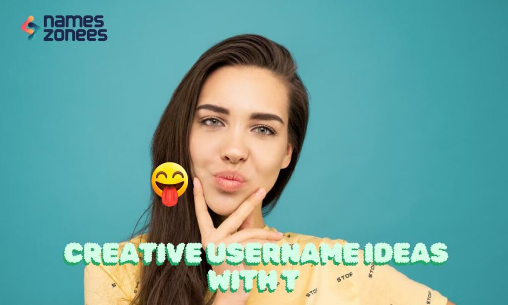 Creative Username Ideas With T