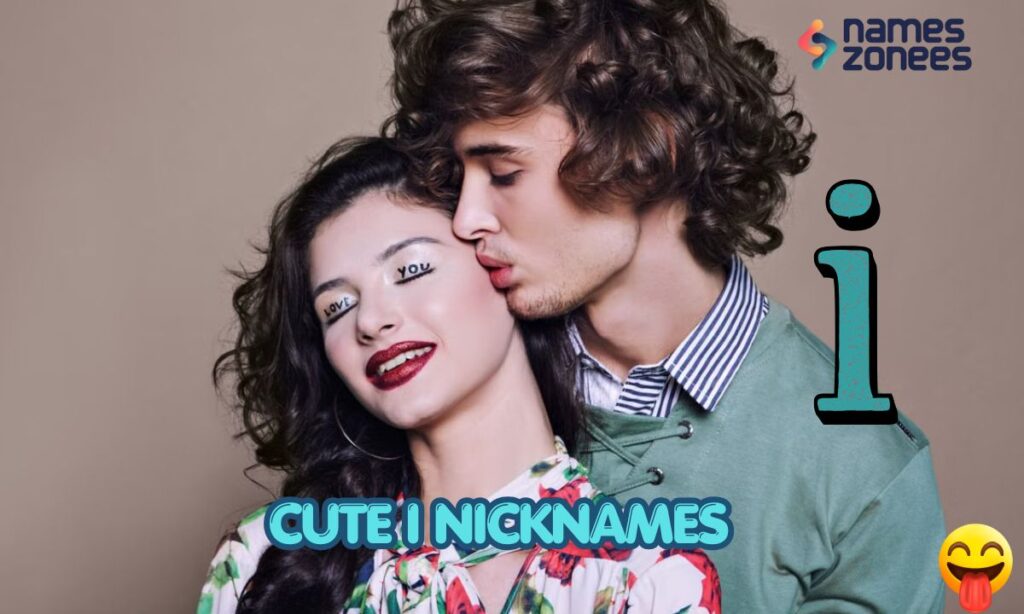 Cute I Nicknames