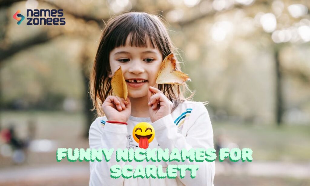 Funny Nicknames for Scarlett
