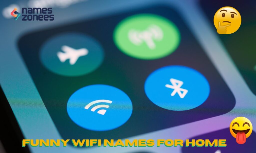 Funny WiFi Names for Home