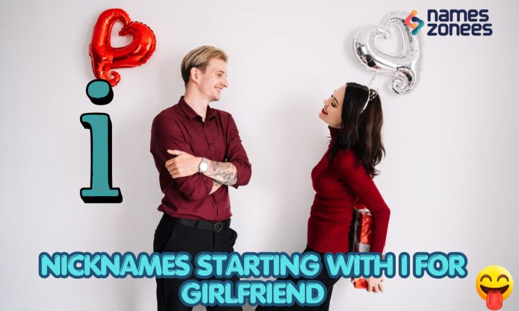 Nicknames Starting With I for Girlfriend