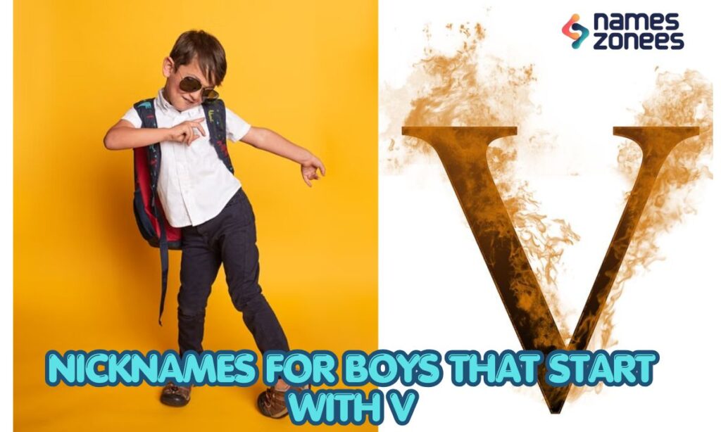Nicknames for Boys That Start With V
