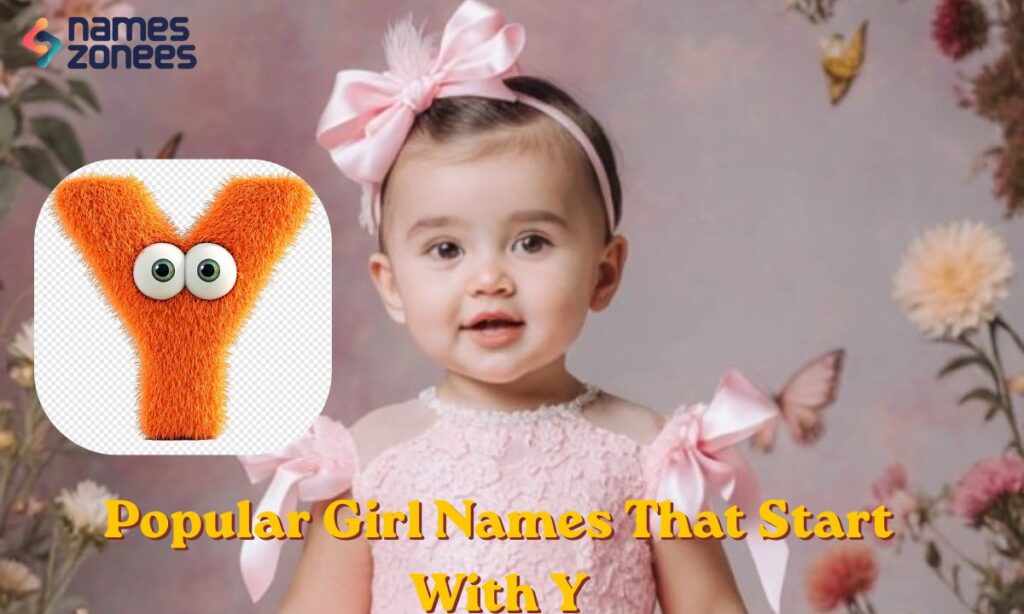 Popular Girl Names That Start With Y