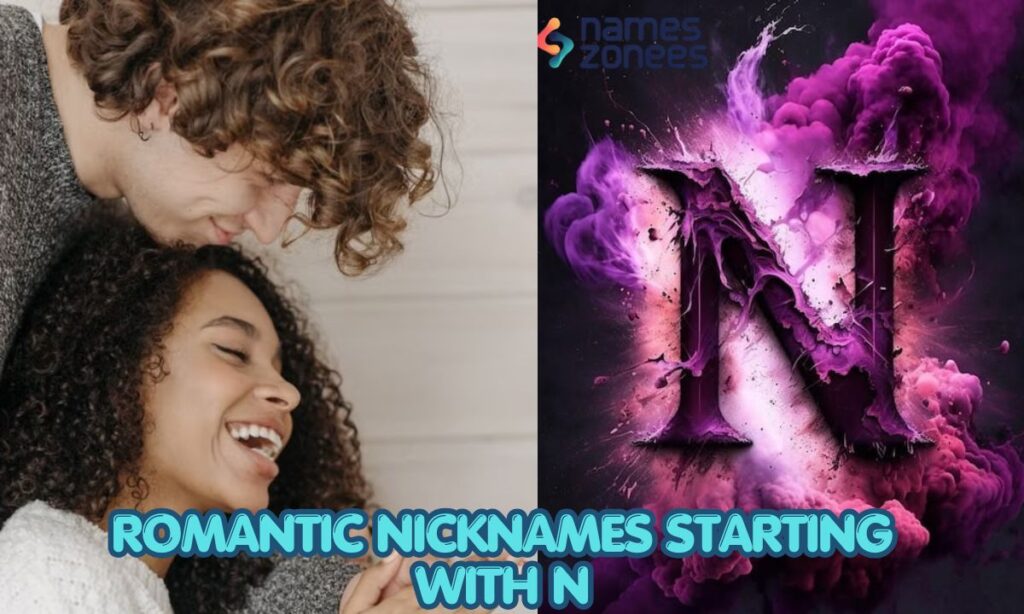 Romantic Nicknames Starting With N