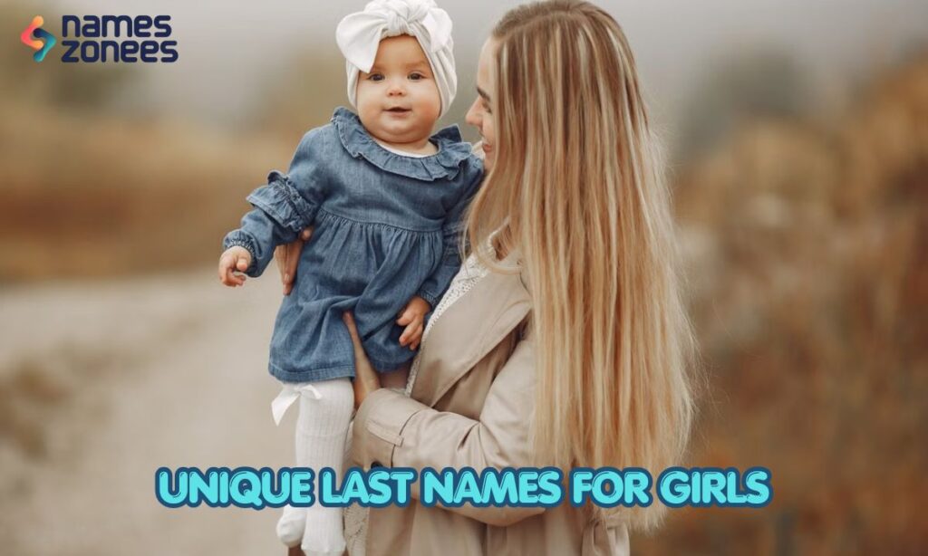 Unique Last Names for Girls