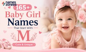 165+ Baby Girl Names That Start With M Cute & Unique