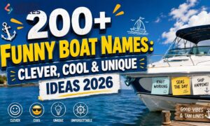 200+ Funny Boat Names Clever, Cool & Unique Ideas 2026