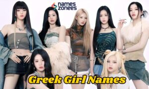 310+ Greek Girl Names With Beautiful Meanings, Origins & History 