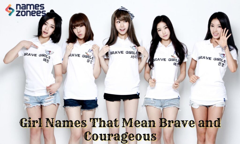 Girl Names That Mean Brave and Courageous
