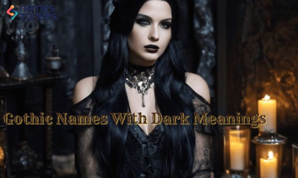 Gothic Names With Dark Meanings