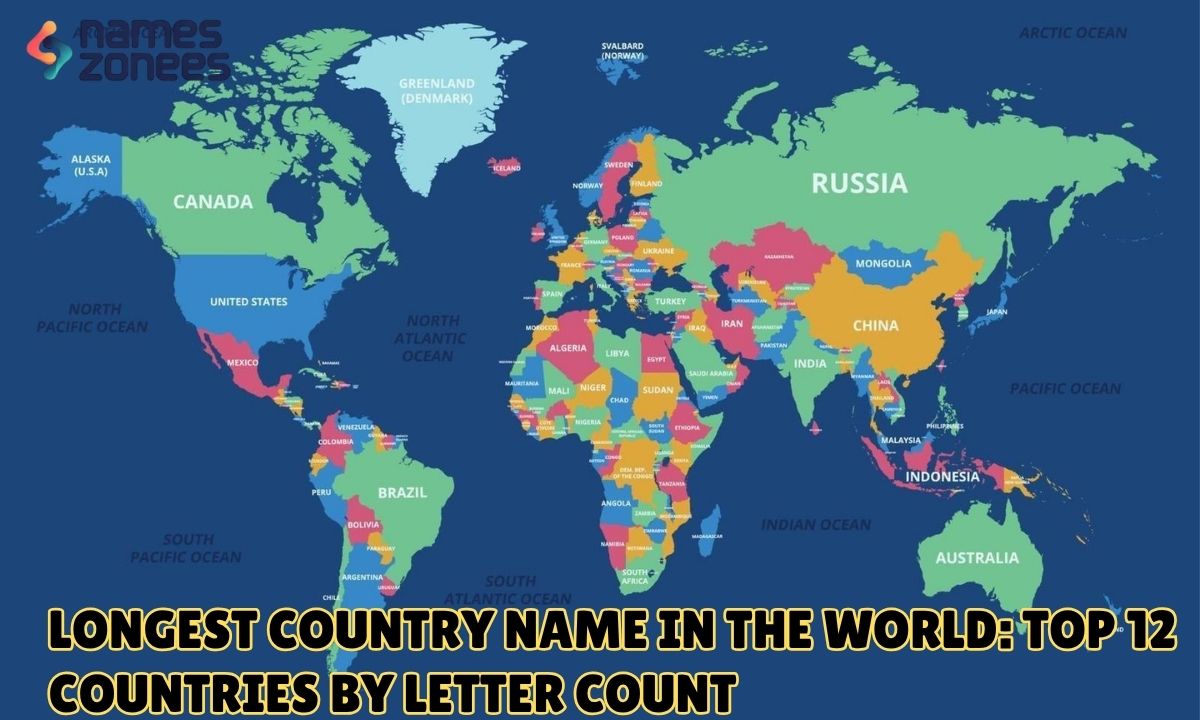 Longest Country Name in the World Top 12 Countries by Letter Count