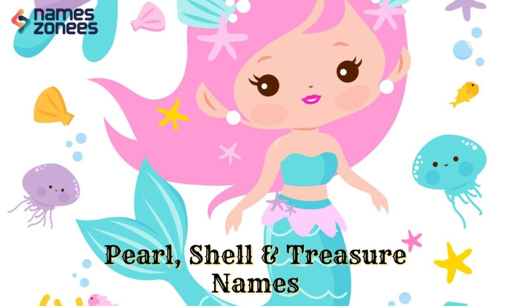 Pearl, Shell & Treasure Names