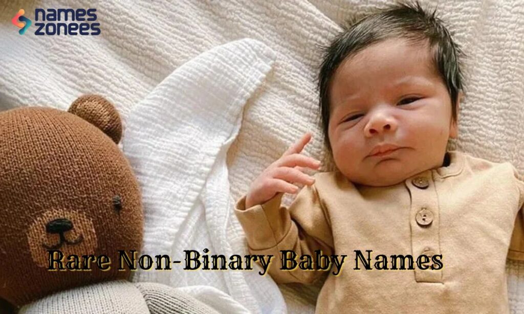 Rare Non-Binary Baby Names