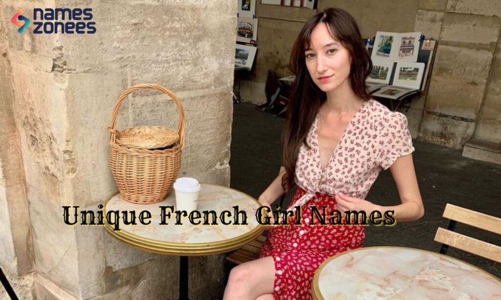 Unique French Girl Names