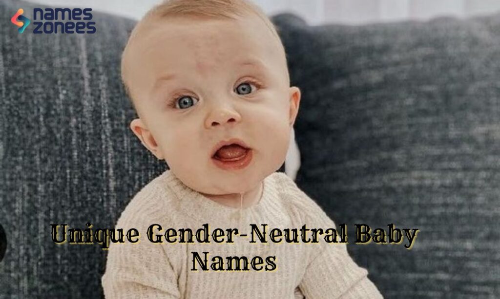 Unique Gender-Neutral Baby Names