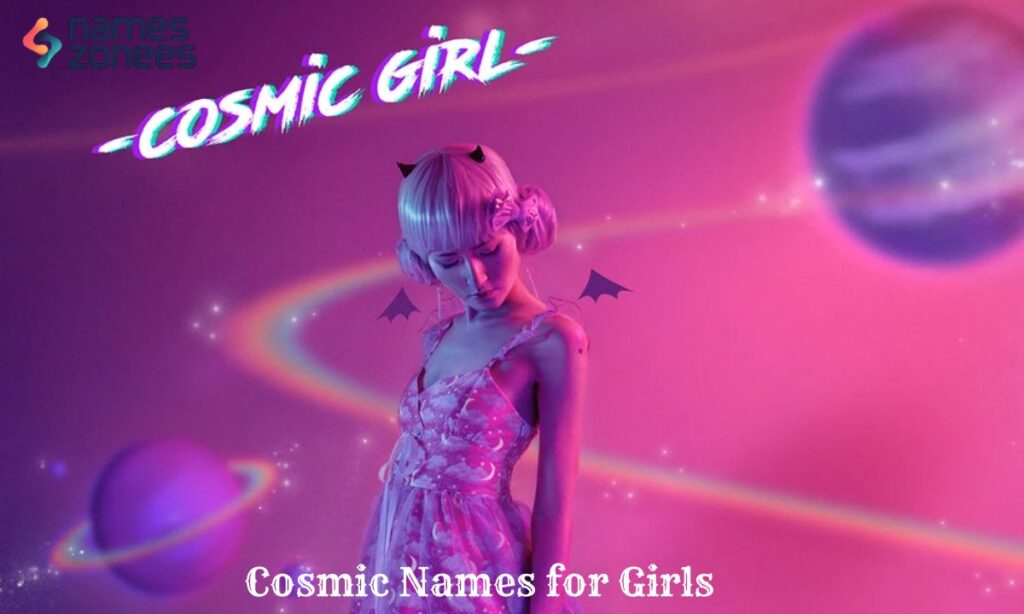 Cosmic Names for Girls