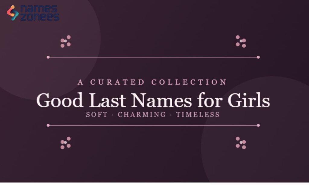 Good Last Names for Girls